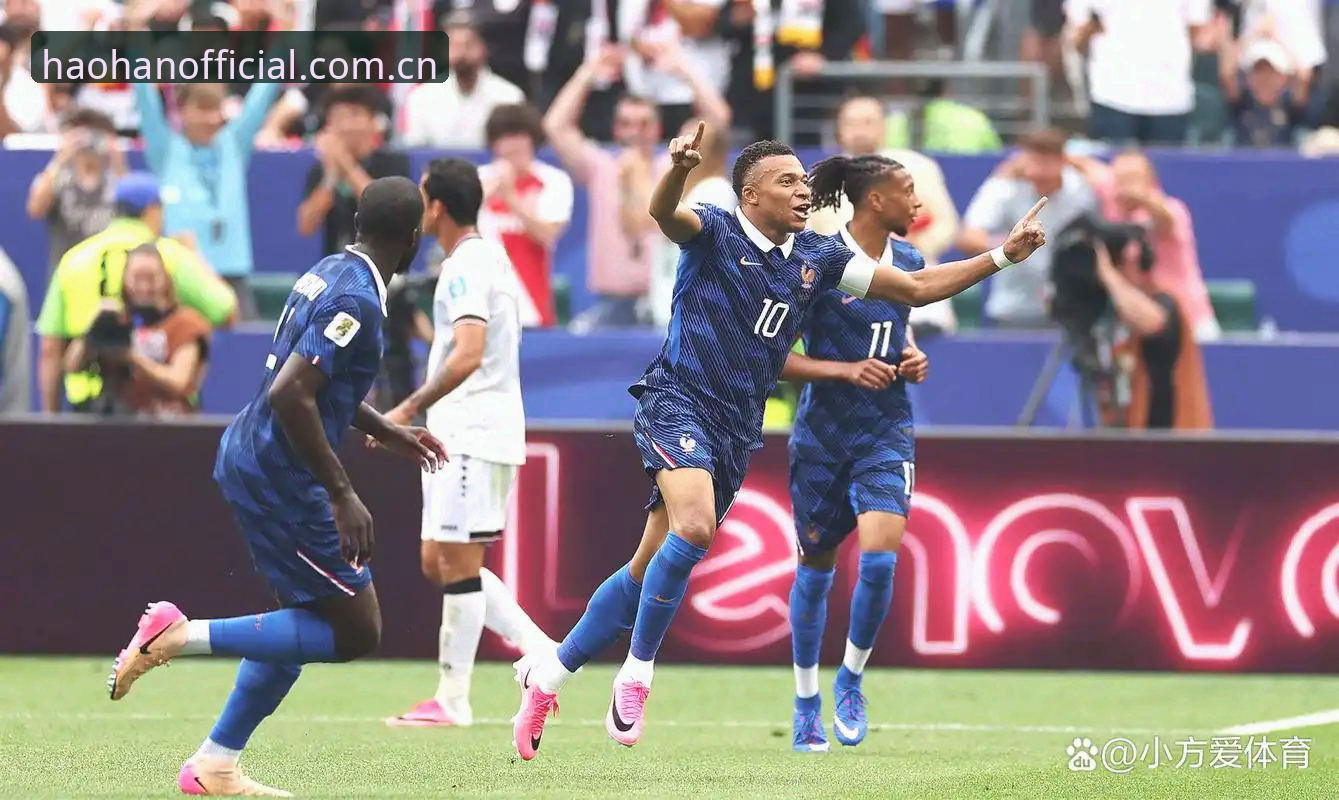 法国3比0伊拉克提前出线 姆巴佩百场里程碑双响追平克洛泽